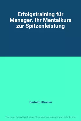 Couverture du produit · Erfolgstraining für Manager. Ihr Mentalkurs zur Spitzenleistung