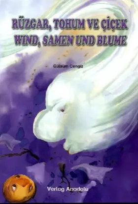 Couverture du produit · Wind, Samen und Blume /Rüzgar, Tohum ve Cicek: Türkisch-Deutsch