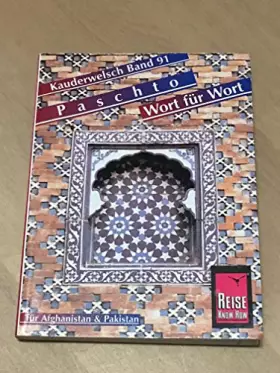 Couverture du produit · Kauderwelsch Band 91: Paschto Wort für Wort für Afghanistan & Pakistan
