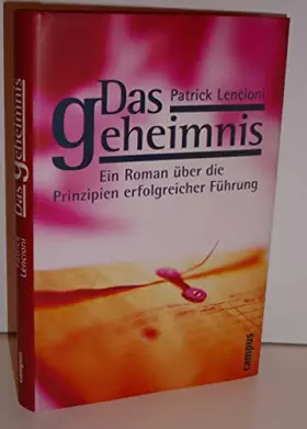 Couverture du produit · Das Geheimnis: Ein Roman über die Prinzipien erfolgreicher Führung