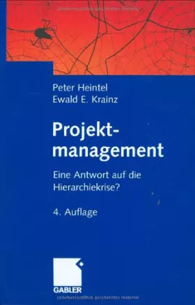 Couverture du produit · Projektmanagement. Eine Antwort auf die Hierarchiekrise?