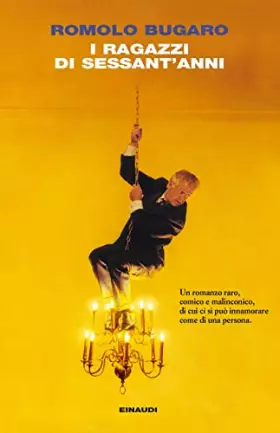 Couverture du produit · I ragazzi di sessant'anni