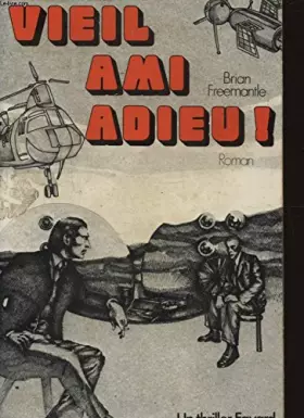 Couverture du produit · Vieil ami, adieu !