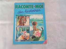 Couverture du produit · RACONTE-MOI DES HISTOIRES - UNE COLLECTION DES PLUS BELLES HISTOIRES POUR ENFANTS DE TOUS TEMPS ET DE TOUS PAYS - N°14 - L'expl