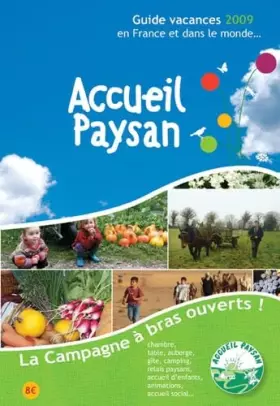 Couverture du produit · Accueil Paysan: Guide vacances 2009 en France et dans le monde...