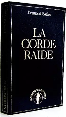 Couverture du produit · La corde raide (Les classiques de l'espionnage)