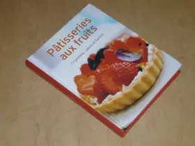 Couverture du produit · PATISSERIES AUX FRUITS Crumbles, Cakes & Tartes / Naumann & Gobel