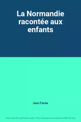Couverture du produit · La Normandie racontée aux enfants