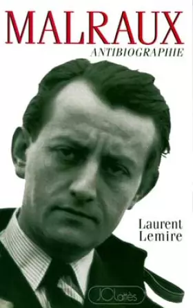 Couverture du produit · André Malraux : Antibiographie