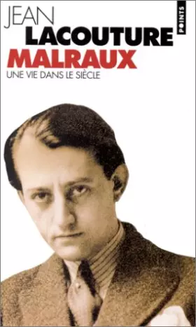 Couverture du produit · Malraux une vie dans le siècle