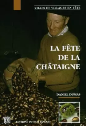 Couverture du produit · LA FETE DE LA CHATAIGNE EN ARDECHE