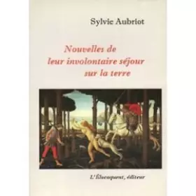 Couverture du produit · Nouvelles de leur involontaire séjour sur la terre