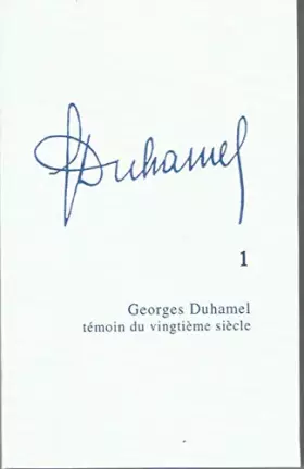 Couverture du produit · Georges Duhamel, témoin du XXe siècle
