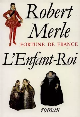 Couverture du produit · Fortune de France, tome 8 : L'Enfant Roi