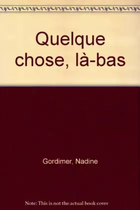 Couverture du produit · Quelque chose, là bas
