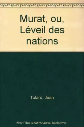 Couverture du produit · Murat ou l'éveil des nations