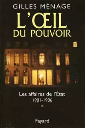 Couverture du produit · L'oeil du pouvoir, tome 1 : Les affaires de l'Etat