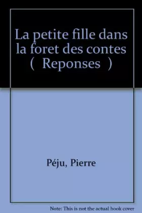 Couverture du produit · La Petite fille dans la forêt des contes