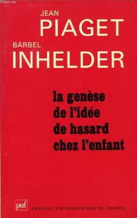 Couverture du produit · La genèse de l'idée de hasard chez l'enfant