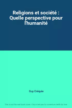 Couverture du produit · Religions et société : Quelle perspective pour l'humanité