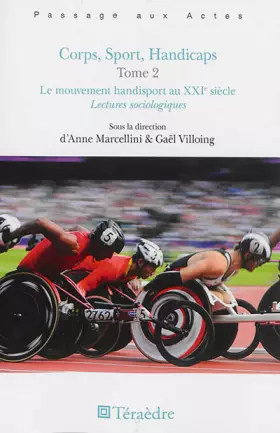 Couverture du produit · Corps, Sport, Handicaps Tome 2: Le mouvement handisport au XXIe siècle - Lectures sociologiques