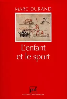 Couverture du produit · L'ENFANT ET LE SPORT. 4ème édition