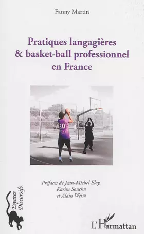 Couverture du produit · Pratiques langagières et basket-ball professionnel en France