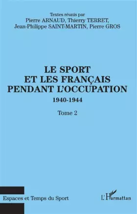 Couverture du produit · Sport (t2) et les français pendant l'occupation 1940-144 (le)