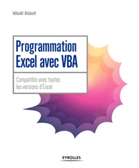 Couverture du produit · Programmation Excel avec VBA: Compatible avec toutes les versions d'Excel
