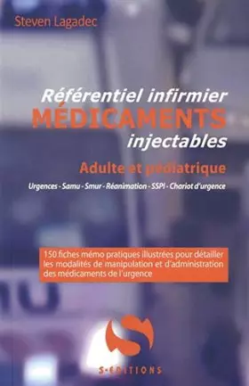 Couverture du produit · Référentiel infirmier Médicaments injectables: Urgences, Samu, Smur, Réanimation, SSPI, Chariot d'urgence