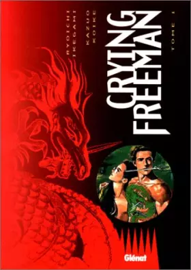 Couverture du produit · Crying Freeman, tome 1