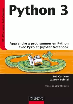 Couverture du produit · Python 3 - Apprendre à programmer en Python avec PyZo et Jupyter Notebook: Apprendre à programmer en Python avec PyZo et Jupyte