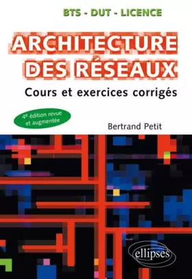 Couverture du produit · Architecture des Réseaux Cours et Exercices Corrigés