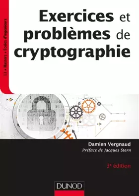 Couverture du produit · Exercices et problèmes de cryptographie - 3e éd