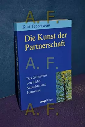 Couverture du produit · Die Kunst der Partnerschaft: Das Geheimnis von Liebe, Sexualität und Partnerschaft