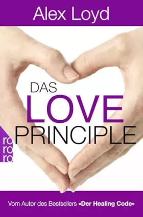Couverture du produit · Das Love Principle: Die Erfolgsmethode für ein erfülltes Leben