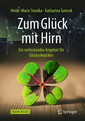 Couverture du produit · Zum Glück mit Hirn: Ein verlockendes Angebot für Glücksskeptiker