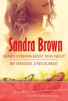 Couverture du produit · Seinen Exmann küsst man nicht / Bittersüße Zärtlichkeit: 2 Romane in 1 Bd. (JADE)