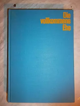Couverture du produit · VAN DE VELDE: Die vollkommene Ehe - Verlag: Bertelsmann Lesering