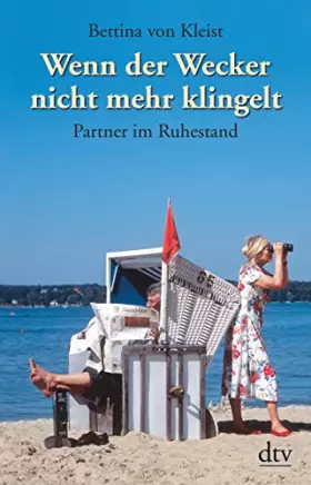 Couverture du produit · Wenn der Wecker nicht mehr klingelt: Partner im Ruhestand