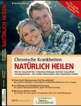 Couverture du produit · Chronische Krankheiten natürlich heilen: Wie Sie dauerhaft Ihre Schmerzen besiegen und Ihre Gesundheit zurückgewinnen - mit san