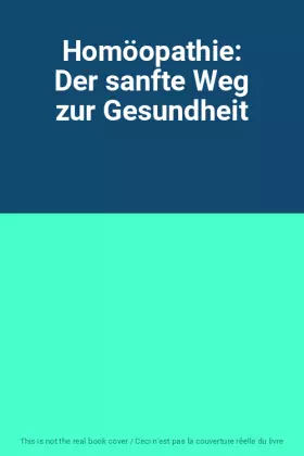 Couverture du produit · Homöopathie: Der sanfte Weg zur Gesundheit