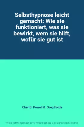 Couverture du produit · Selbsthypnose leicht gemacht: Wie sie funktioniert, was sie bewirkt, wem sie hilft, wofür sie gut ist