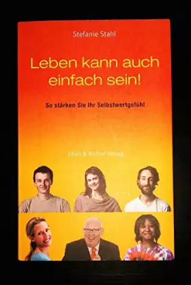 Couverture du produit · Leben kann auch einfach sein!: So stärken Sie Ihr Selbstwertgefühl