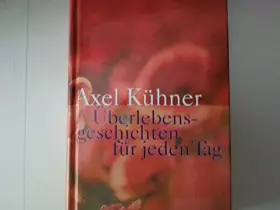 Couverture du produit · Überlebensgeschichten für jeden Tag