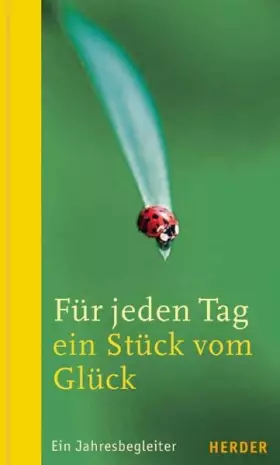Couverture du produit · Für jeden Tag ein Stück vom Glück: Ein Jahresbegleiter