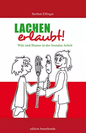 Couverture du produit · Lachen erlaubt: Witz und Humor in der Sozialen Arbeit