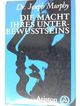 Couverture du produit · Die Macht Ihres Unter-Bewusstseins