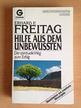 Couverture du produit · Hilfe aus dem Unbewussten. Der spirituelle Weg zum Erfolg