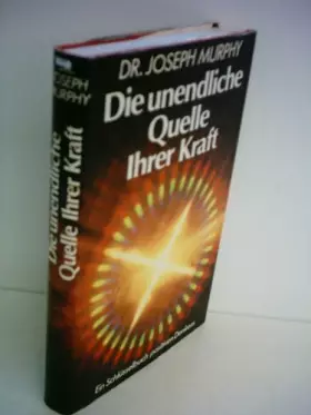 Couverture du produit · Joseph Murphy: Die unendliche Quelle ihrer Kraft